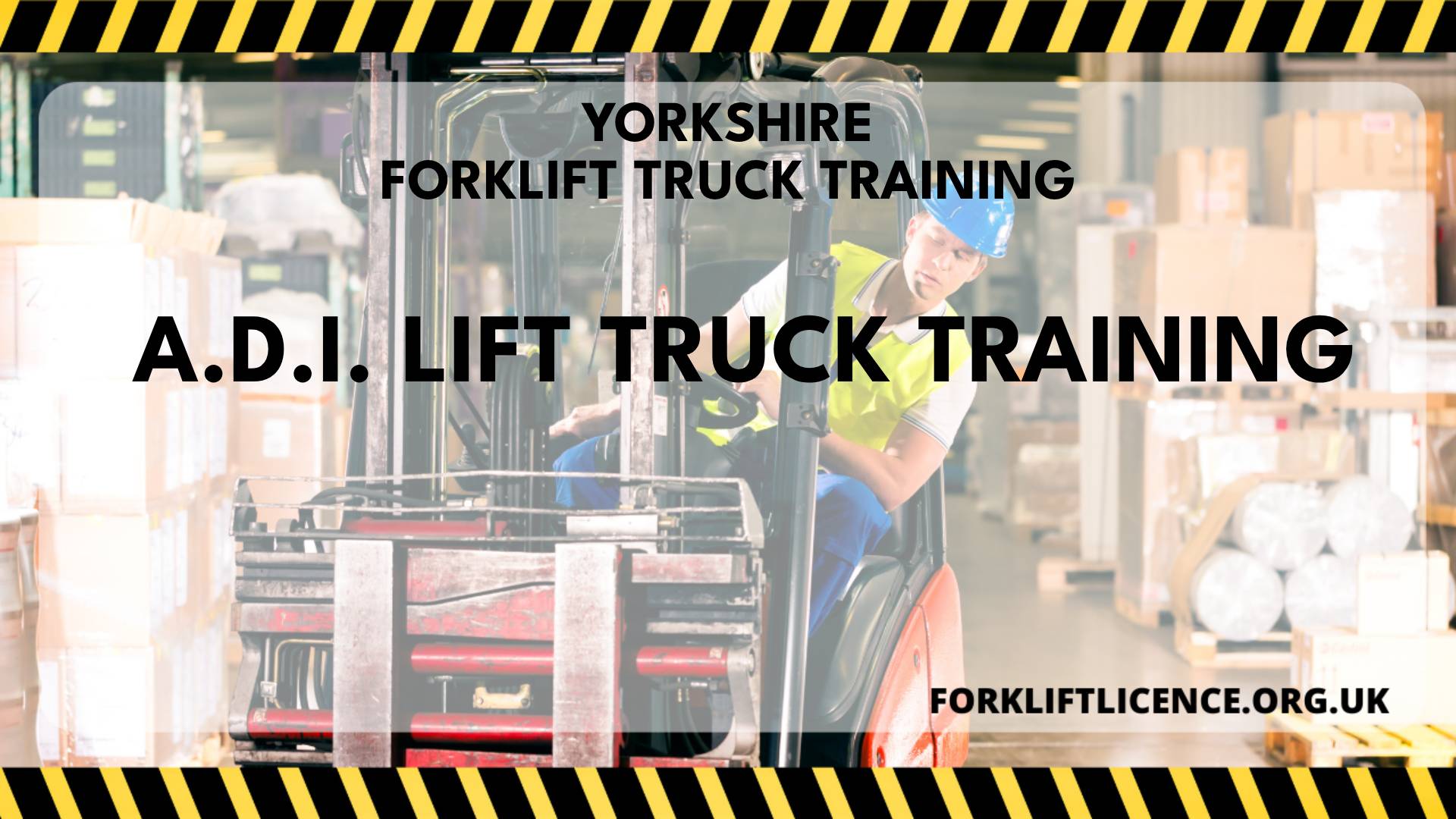 A.D.I. Lift Truck Training Forklift Licence