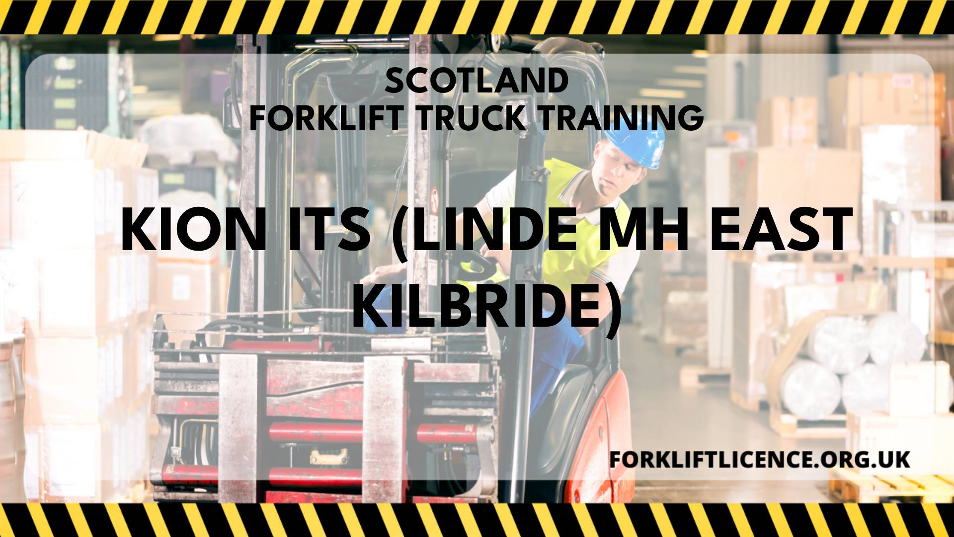 KION ITS (Linde MH East Kilbride) Forklift Licence