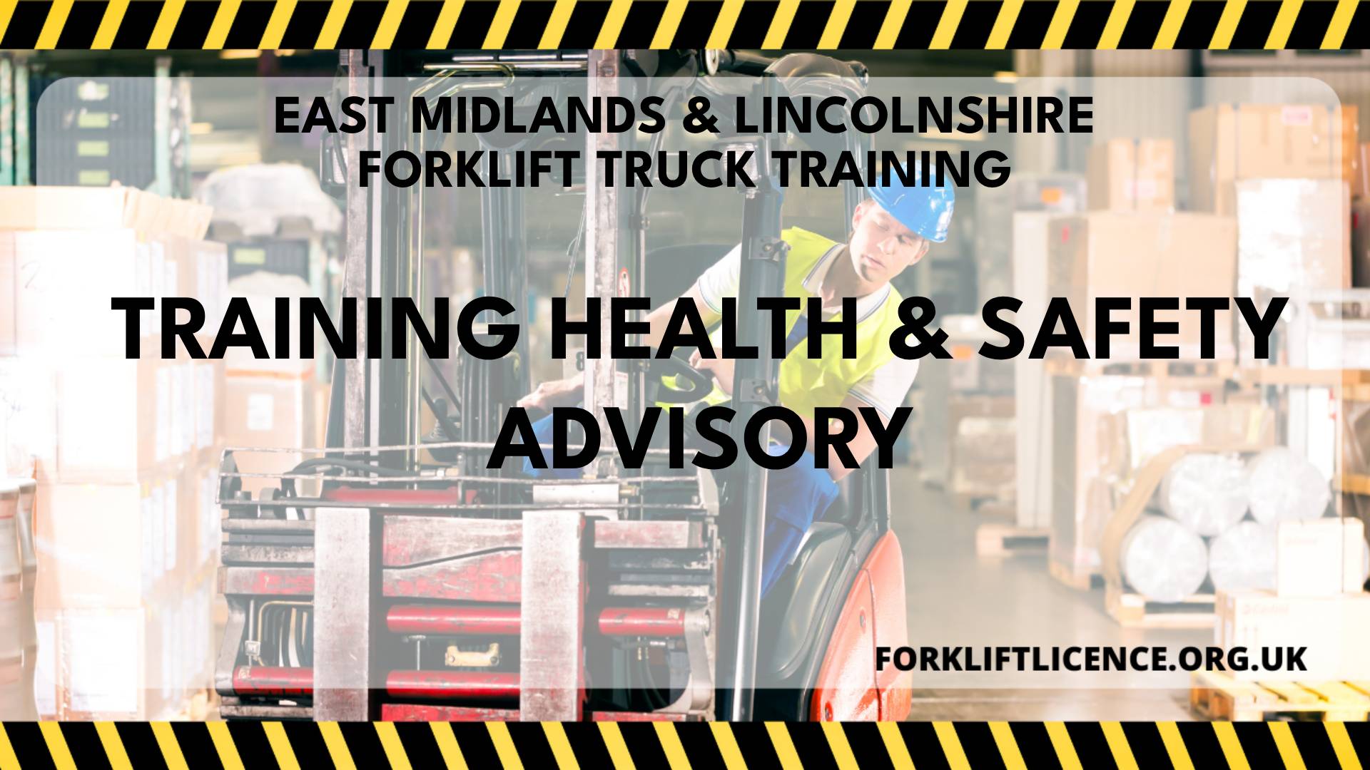 Training Health & Safety Advisory Forklift Licence