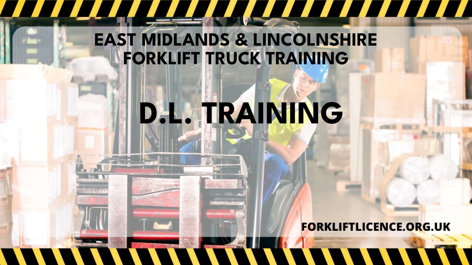 D.L. Training - Forklift Licence